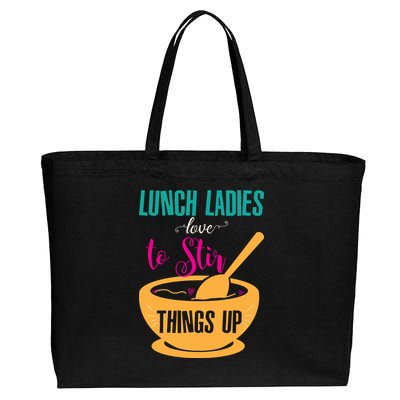 Lunch Ladies Love To Stir Things Up Cotton Canvas Jumbo Tote