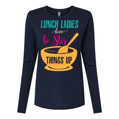 Lunch Ladies Love To Stir Things Up Womens Cotton Relaxed Long Sleeve T-Shirt