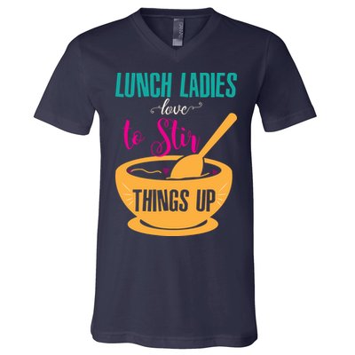Lunch Ladies Love To Stir Things Up V-Neck T-Shirt