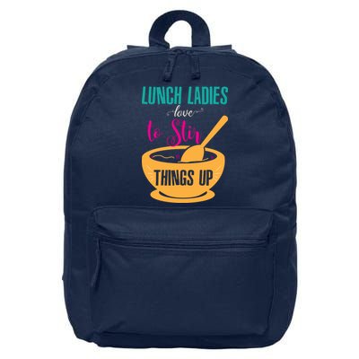 Lunch Ladies Love To Stir Things Up 16 in Basic Backpack