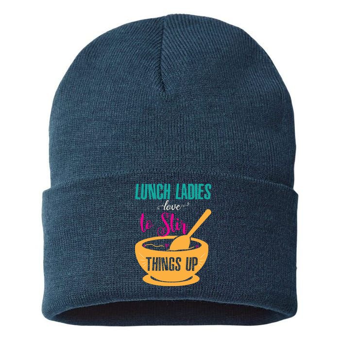 Lunch Ladies Love To Stir Things Up Sustainable Knit Beanie