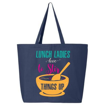 Lunch Ladies Love To Stir Things Up 25L Jumbo Tote