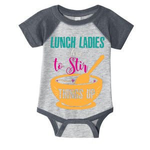 Lunch Ladies Love To Stir Things Up Infant Baby Jersey Bodysuit