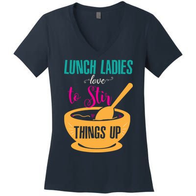 Lunch Ladies Love To Stir Things Up Women's V-Neck T-Shirt