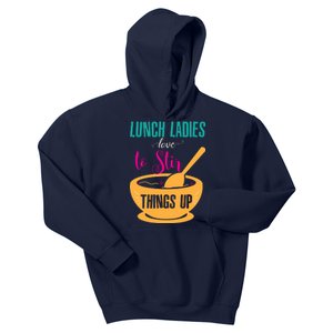 Lunch Ladies Love To Stir Things Up Kids Hoodie