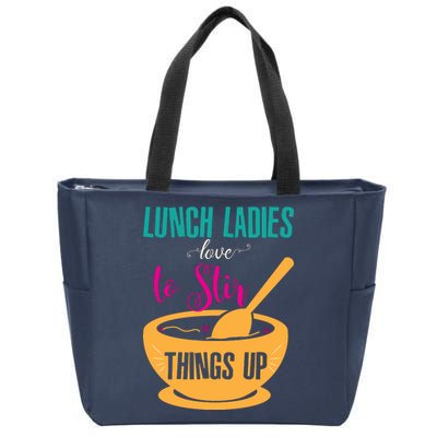 Lunch Ladies Love To Stir Things Up Zip Tote Bag