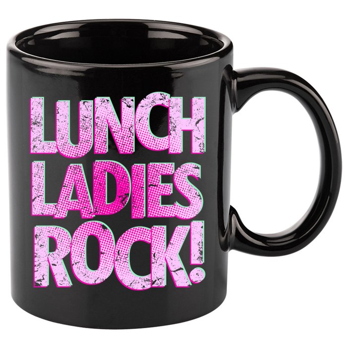 Lunch Ladies Rock 11oz C Handle Ceramic Mug
