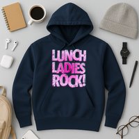 Lunch Ladies Rock Hoodie