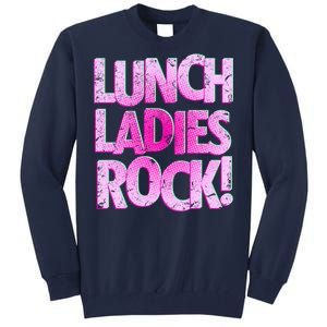 Lunch Ladies Rock Tall Sweatshirt