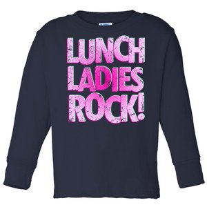 Lunch Ladies Rock Toddler Long Sleeve Shirt