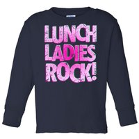 Lunch Ladies Rock Toddler Long Sleeve Shirt