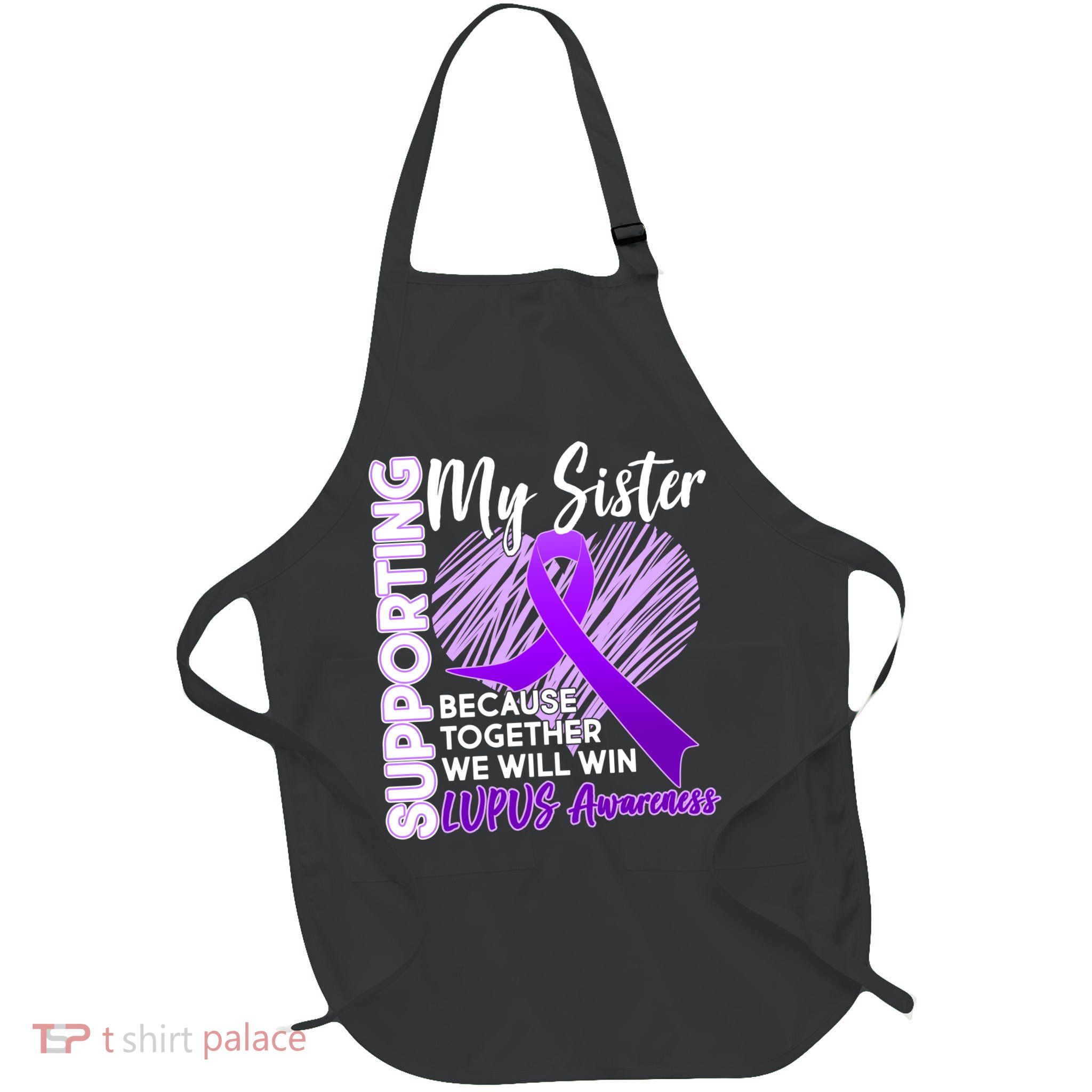 Lupus Awareness Love Support My Sister Full-Length Apron With Pockets