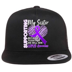 Lupus Awareness Love Support My Sister Flat Bill Trucker Hat