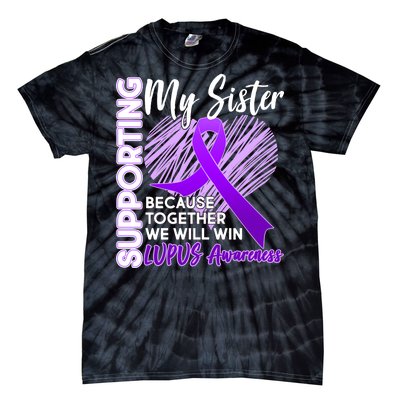 Lupus Awareness Love Support My Sister Tie-Dye T-Shirt