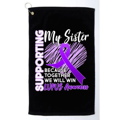 Lupus Awareness Love Support My Sister Platinum Collection Golf Towel