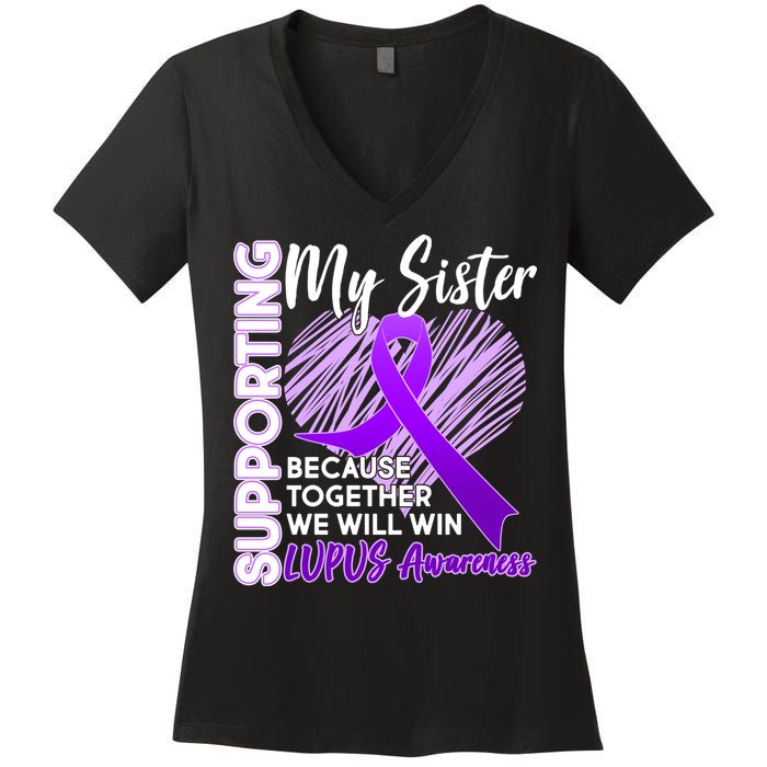Lupus Awareness Love Support My Sister Women's V-Neck T-Shirt