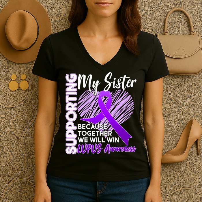 Lupus Awareness Love Support My Sister Women's V-Neck T-Shirt