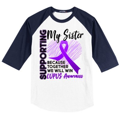 Lupus Awareness Love Support My Sister Baseball Sleeve Shirt