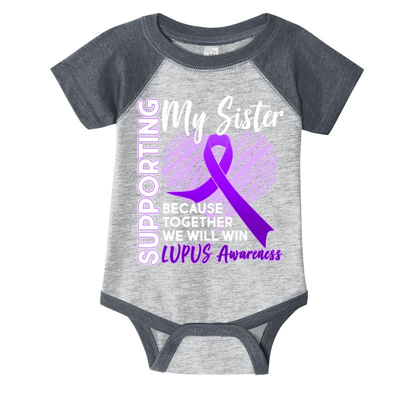 Lupus Awareness Love Support My Sister Infant Baby Jersey Bodysuit