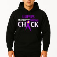 Lupus Messed With The Wrong Chick Hoodie