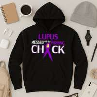 Lupus Messed With The Wrong Chick Hoodie