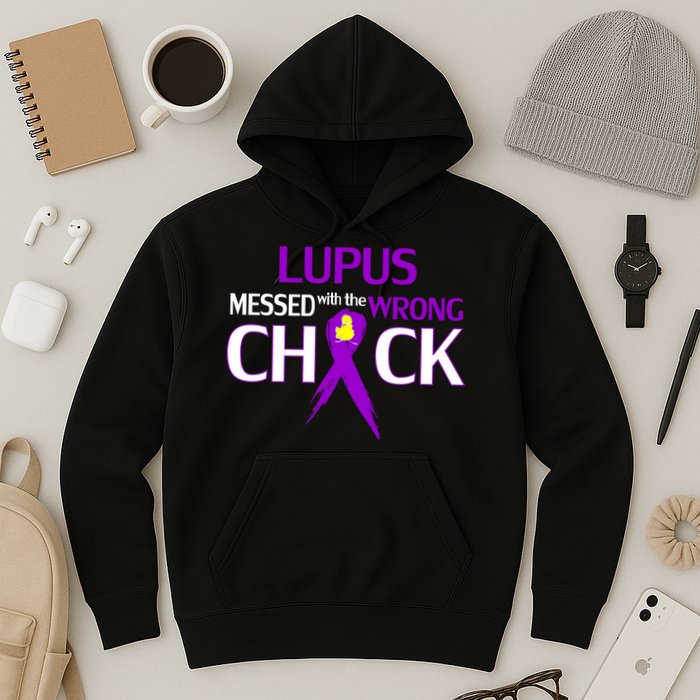 Lupus Messed With The Wrong Chick Hoodie