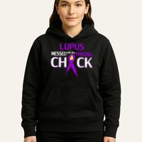 Lupus Messed With The Wrong Chick Hoodie