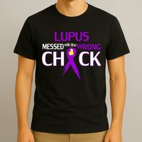 Lupus Messed With The Wrong Chick T-Shirt