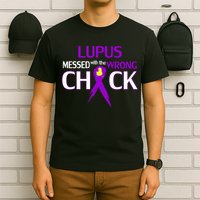 Lupus Messed With The Wrong Chick T-Shirt