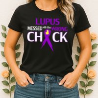 Lupus Messed With The Wrong Chick Womens T-Shirt