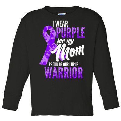 Lupus Warrior Wear Purple For My Mom Toddler Long Sleeve Shirt