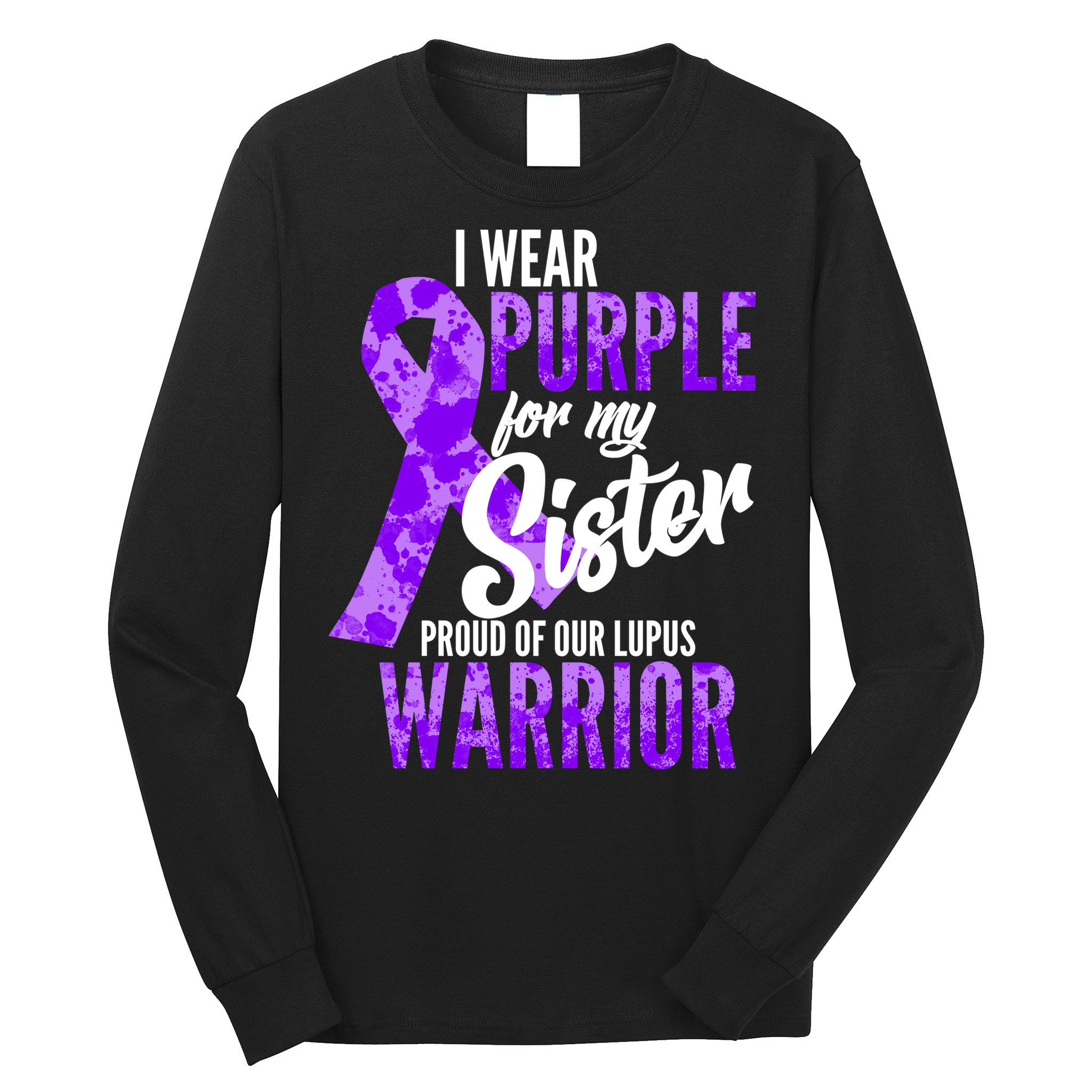 Lupus Warrior Wear Purple For My Sister Long Sleeve Shirt