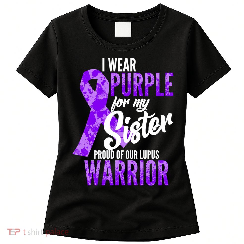 Lupus Warrior Wear Purple For My Sister Women's T-Shirt