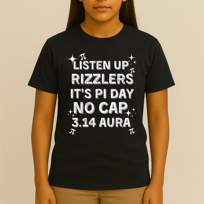 Listen Up Rizzlers, Sigma Pi Day Show No Cap - Funny Pi Day T-Shirt