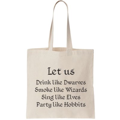 Let Us Sing Like Elves Party Like Hobbits Bag