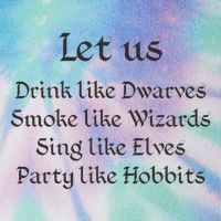 Let Us Sing Like Elves Party Like Hobbits Legacy Tie Dye Trucker Hat