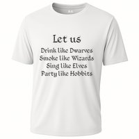 Let Us Sing Like Elves Party Like Hobbits Performance Shirt