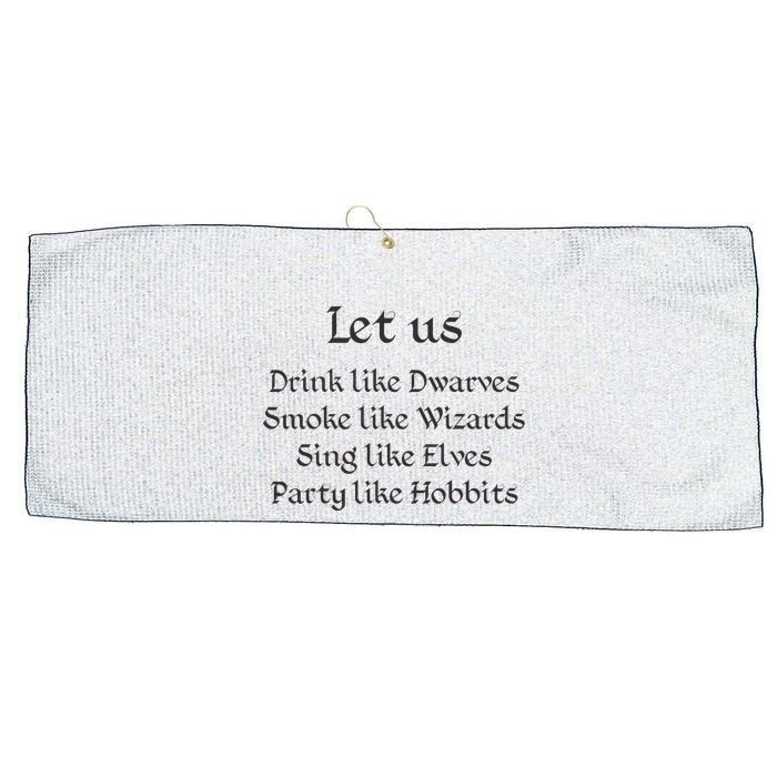 Let Us Sing Like Elves Party Like Hobbits Large Microfiber Waffle Golf Towel