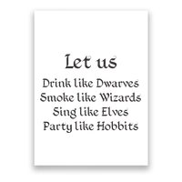 Let Us Sing Like Elves Party Like Hobbits Poster