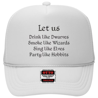 Let Us Sing Like Elves Party Like Hobbits Trucker Hat