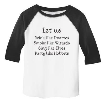 Let Us Sing Like Elves Party Like Hobbits Toddler Fine Jersey T-Shirt