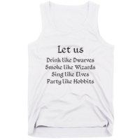 Let Us Sing Like Elves Party Like Hobbits Tank Top