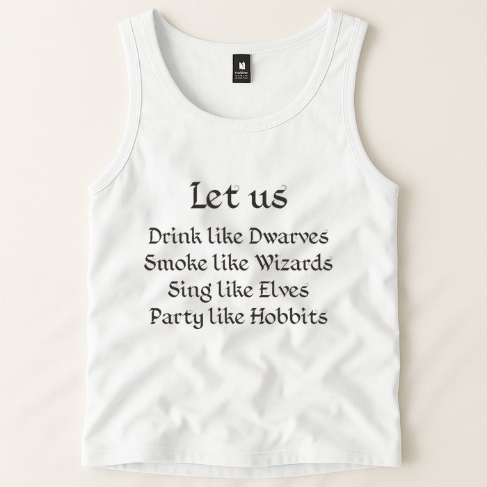Let Us Sing Like Elves Party Like Hobbits Tank Top