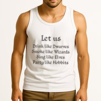 Let Us Sing Like Elves Party Like Hobbits Tank Top