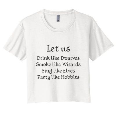 Let Us Sing Like Elves Party Like Hobbits Crop Top