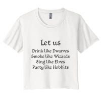 Let Us Sing Like Elves Party Like Hobbits Crop Top