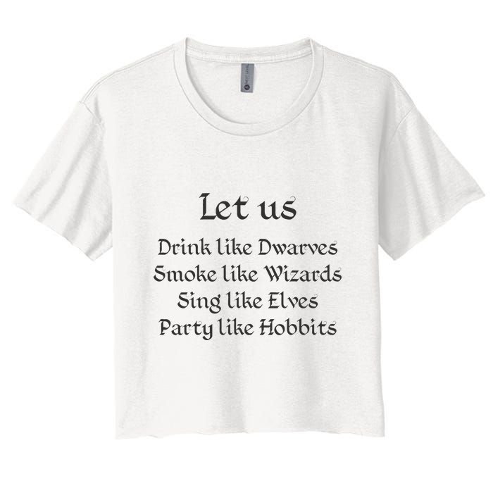 Let Us Sing Like Elves Party Like Hobbits Crop Top