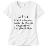 Let Us Sing Like Elves Party Like Hobbits Womens T-Shirt