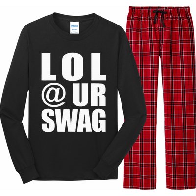 Lol @ Ur Swag Fun Dank Meme Drip Style Joke Long Sleeve Pajama Set