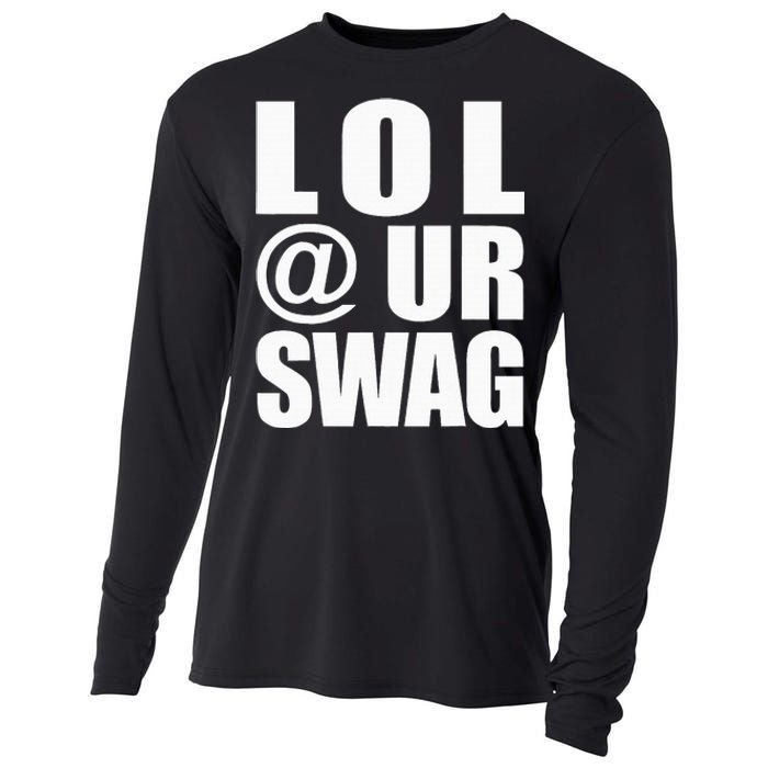 Lol @ Ur Swag Fun Dank Meme Drip Style Joke Cooling Performance Long Sleeve Crew